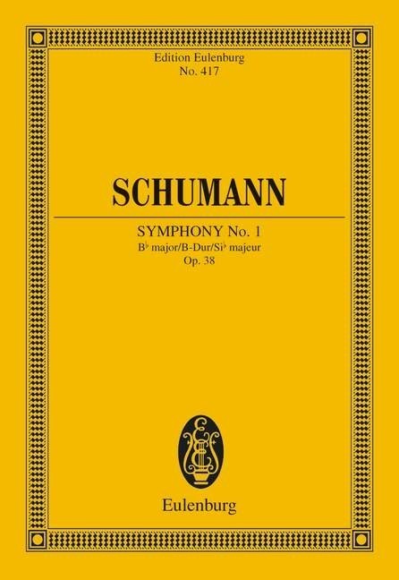 Schumann: Symphony No. 1 Bb major Opus 38 (Study Score) published by Eulenburg